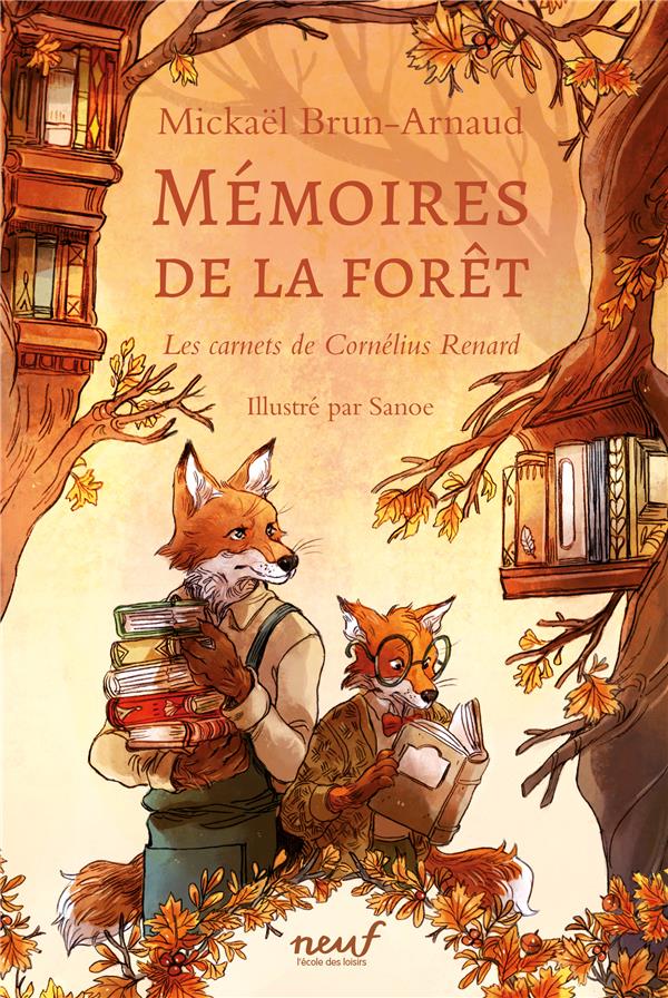 MEMOIRES DE LA FORET - TOME 2 - LES CARNETS DE CORNELIUS RENARD