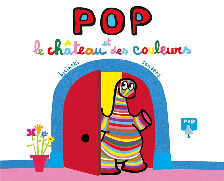 POP ET LE CHATEAU DES COULEURS