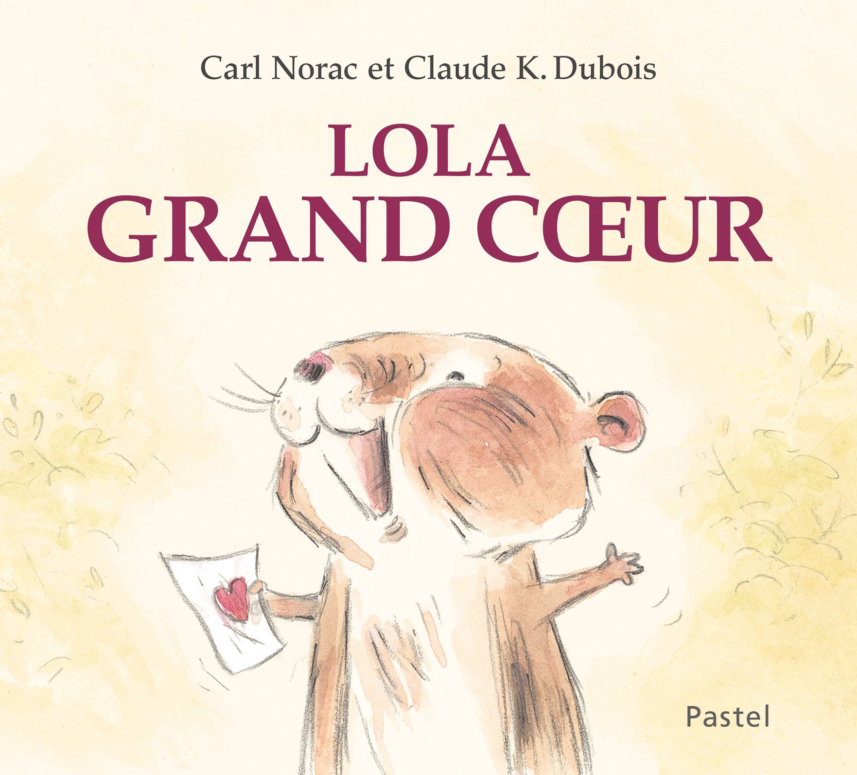 LES HISTOIRES DE LOLA : LOLA GRAND COEUR