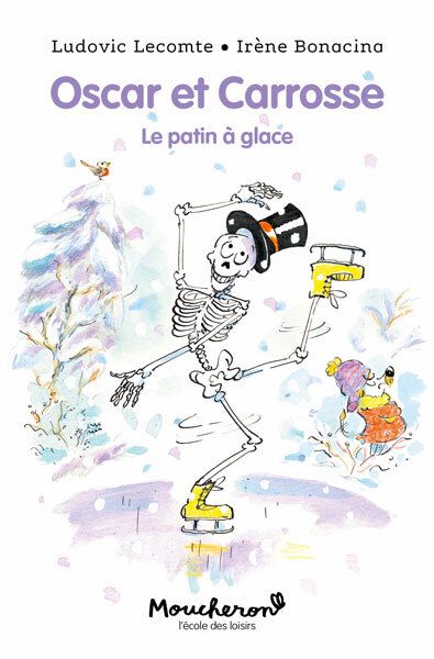 OSCAR ET CARROSSE - T06 - OSCAR ET CARROSSE - LE PATIN A GLACE