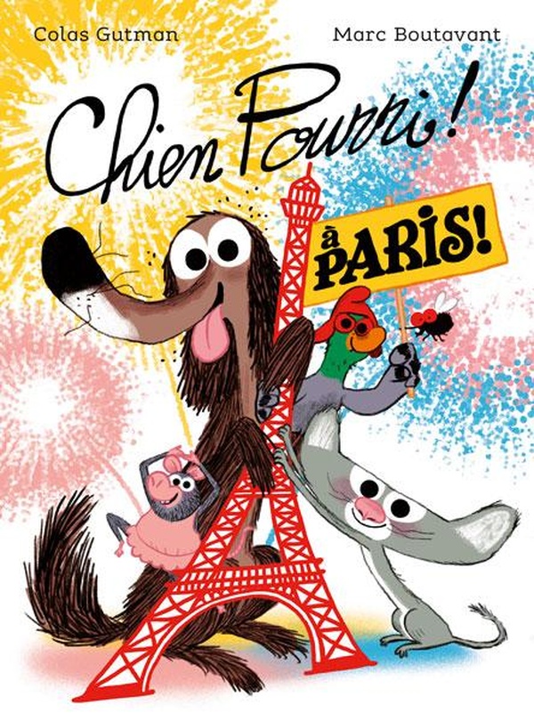 CHIEN POURRI - T05 - CHIEN POURRI A PARIS !