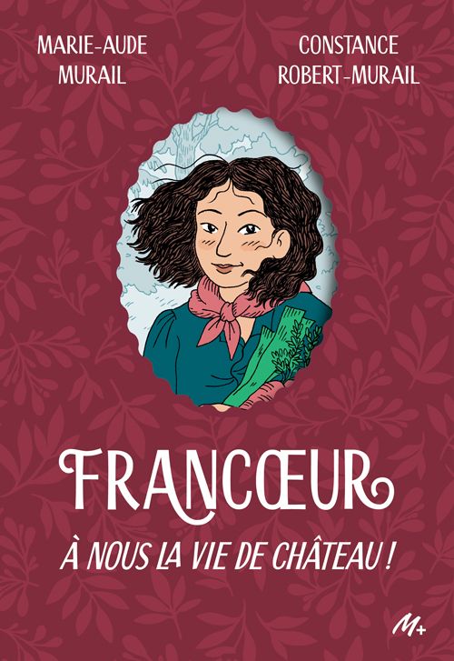 FRANCOEUR - TOME 2 - A NOUS LA VIE DE CHATEAU !