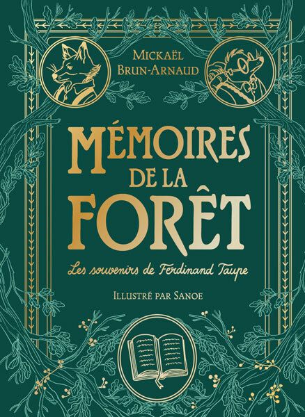 MEMOIRES DE LA FORET - TOME 1 - LES SOUVENIRS DE FERDINAND TAUPE - EDITION PRESTIGE