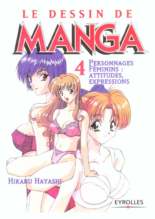 PERSONNAGES FEMININS : ATTITUDES, EXPRESSIONS - LE DESSIN DE MANGA 4