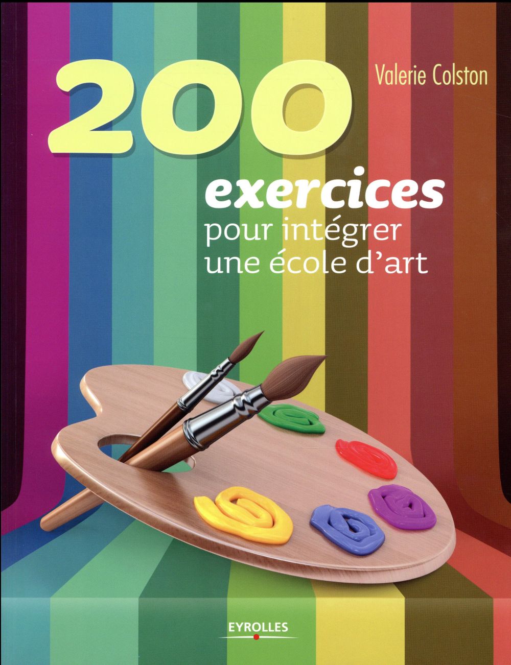 200 EXERCICES POUR INTEGRER UNE ECOLE D ART