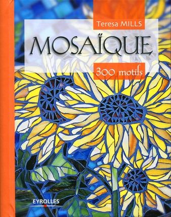 MOSAIQUE : 300 MOTIFS