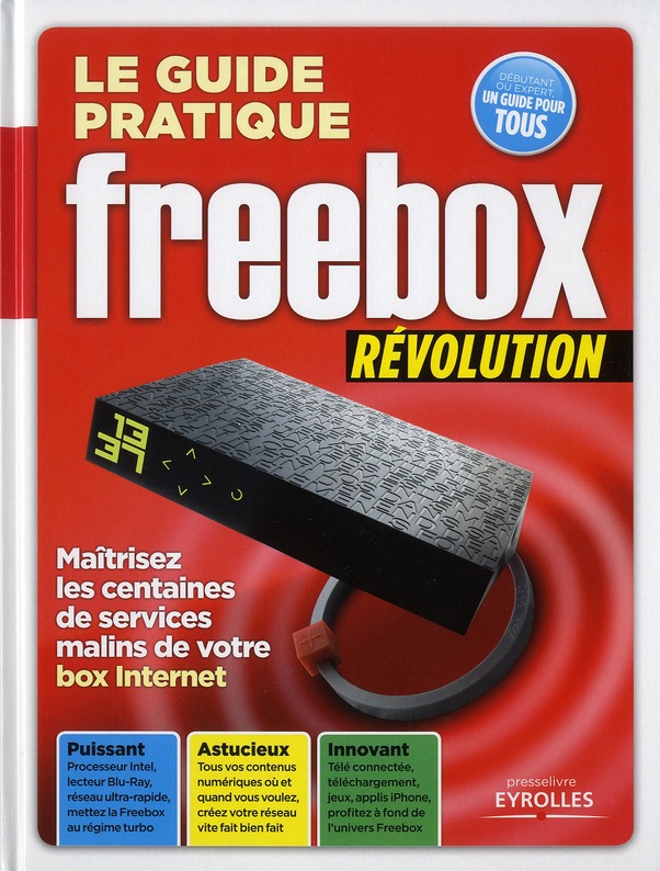 LE GUIDE PRATIQUE FREEBOX REVOLUTION