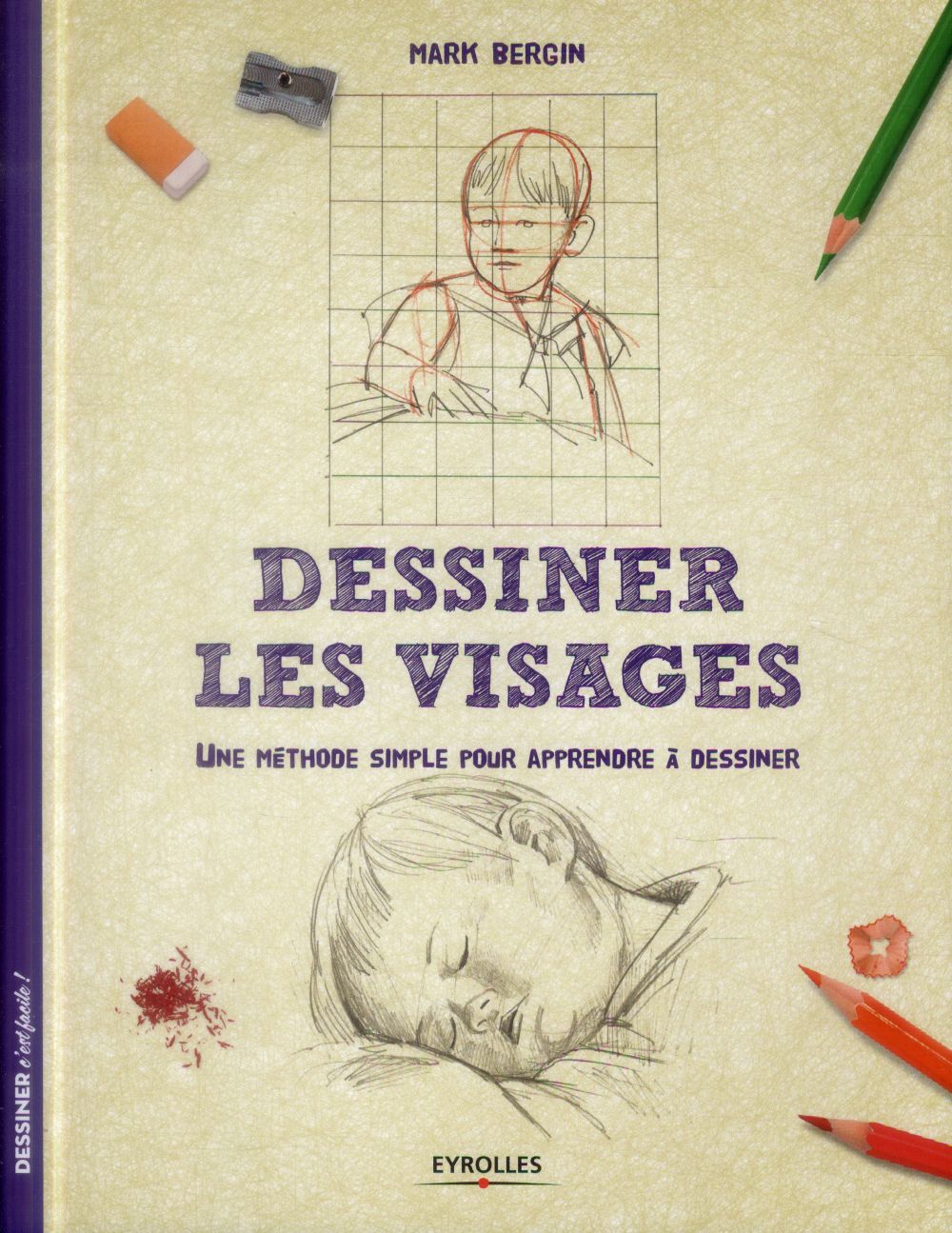 DESSINER LES VISAGES - UNE METHODE SIMPLE POUR APPRENDRE A DESSINER.