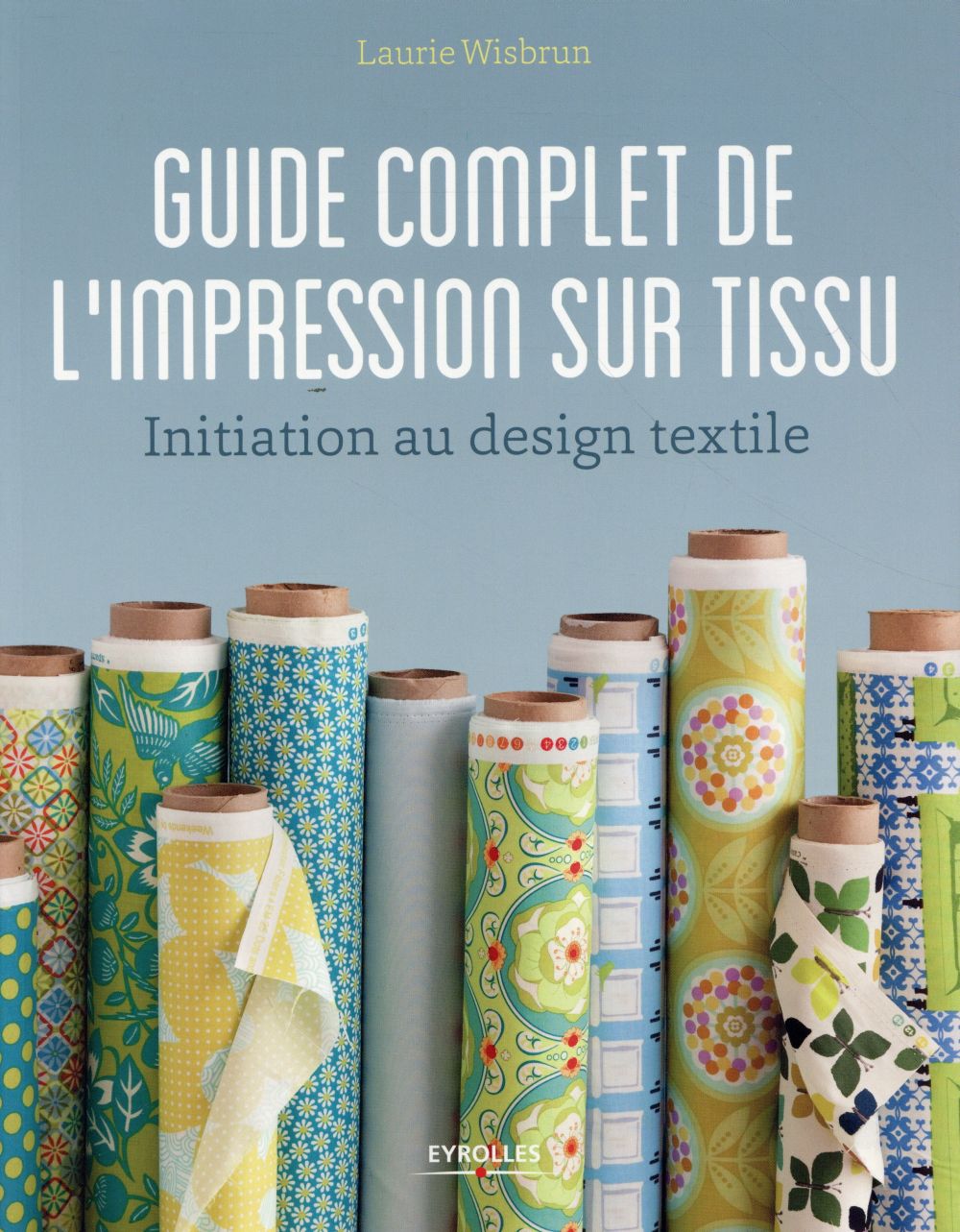 GUIDE COMPLET DE L'IMPRESSION SUR TISSU - INITIATION AU DESIGN TEXTILE.