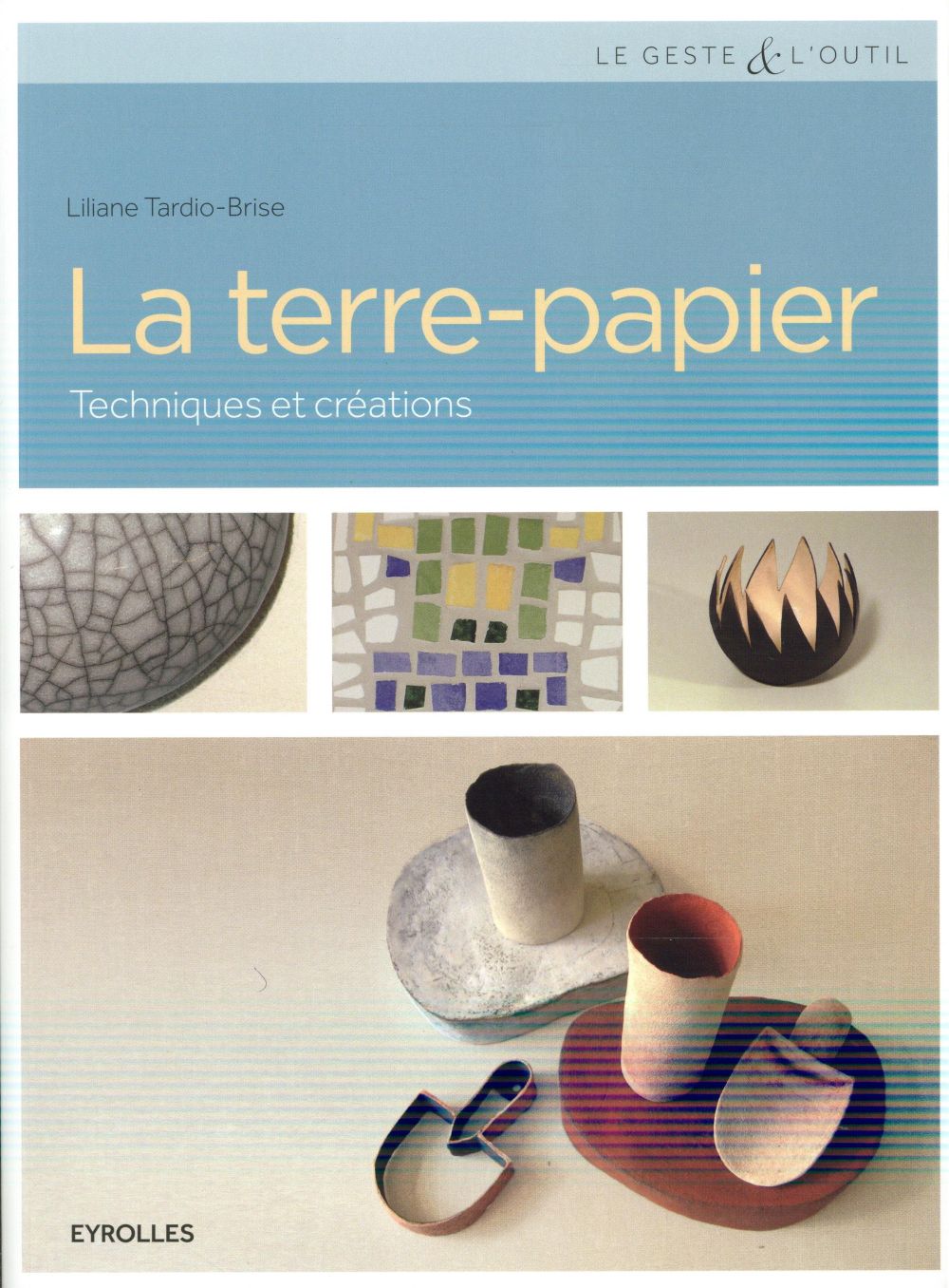 LA TERRE-PAPIER - TECHNIQUES ET CREATIONS.