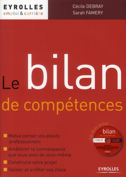 LE BILAN DE COMPETENCES - MIEUX CERNER VOS ATOUTS PROFESSIONNELS. AMELIORER LA CONNAISSANCE QUE VOUS