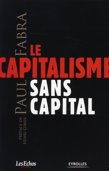 LE CAPITALISME SANS CAPITAL