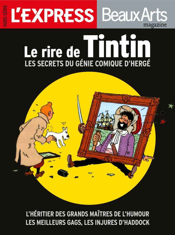 LE RIRE DE TINTIN LES SECRETS DU GENIE COMIQUE D HERGE - LES SECRETS DU GENIE COMIQUE D'HERGE.