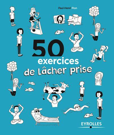 50 EXERCICES DE LACHER-PRISE