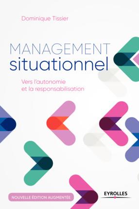 MANAGEMENT SITUATIONNEL - VERS L'AUTONOMIE ET LA RESPONSABILISATION