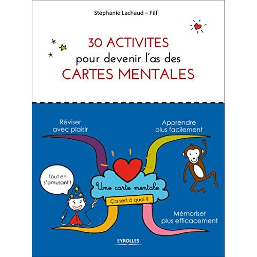 30 ACTIVITES POUR DEVENIR UN AS DES CARTES MENTALES