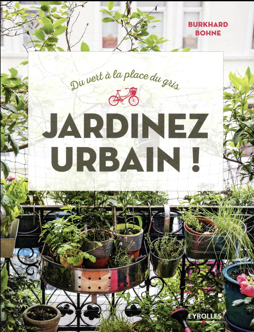 JARDINEZ URBAIN - DU VERT A LA PLACE DU GRIS