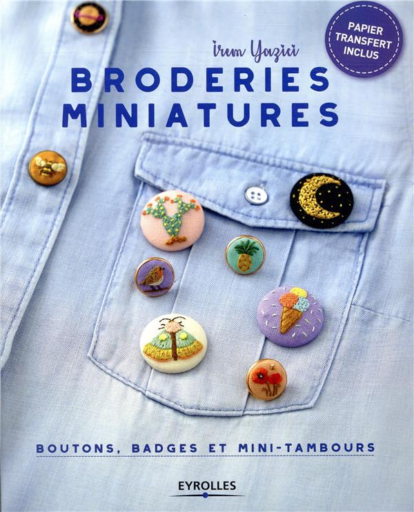 BRODERIES MINIATURES - BOUTONS, BADGES ET MINI-TAMBOURS