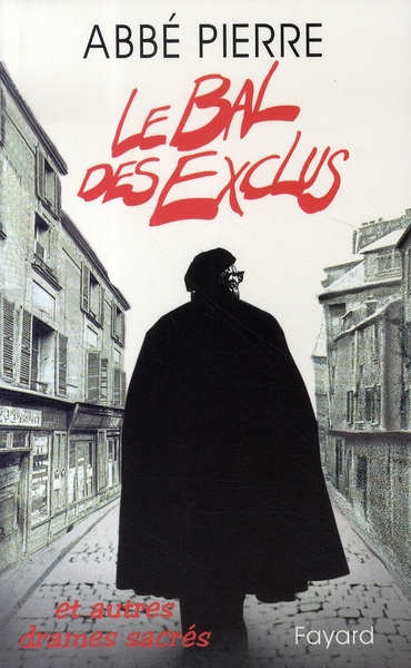 LE BAL DES EXCLUS - ET AUTRES DRAMES SACRES