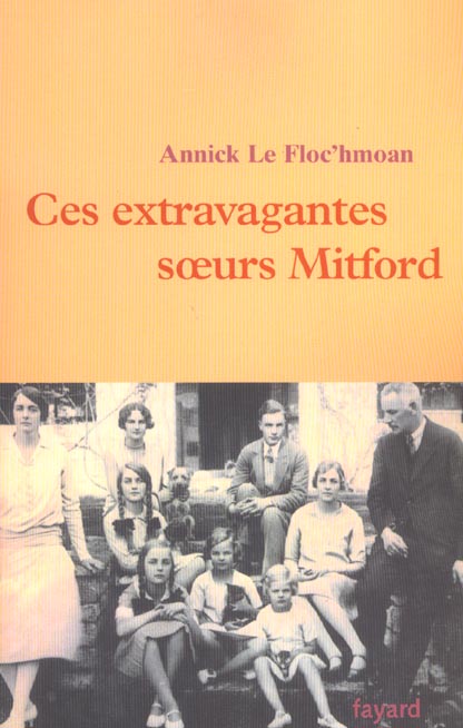 CES EXTRAVAGANTES SOEURS MITFORD