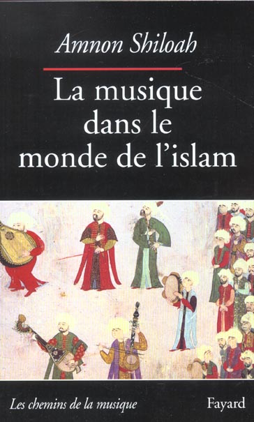 LA MUSIQUE DANS LE MONDE DE L'ISLAM