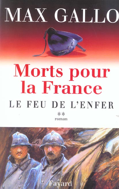 MORTS POUR LA FRANCE, TOME 2 - LE FEU DE L'ENFER