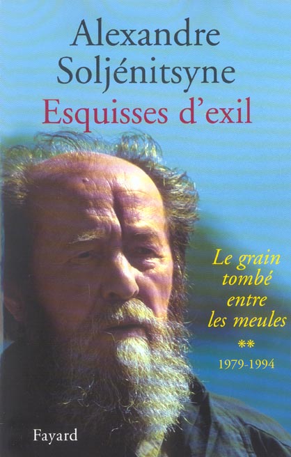 ESQUISSES D'EXIL (1979-1994) - LE GRAIN TOMBE ENTRE LES MEULES, TOME 2