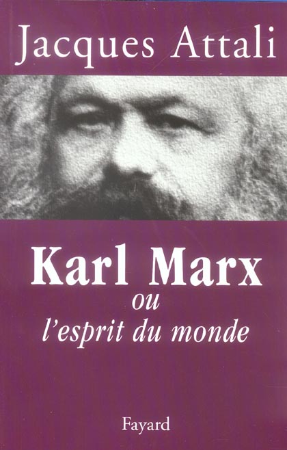 KARL MARX - OU L'ESPRIT DU MONDE