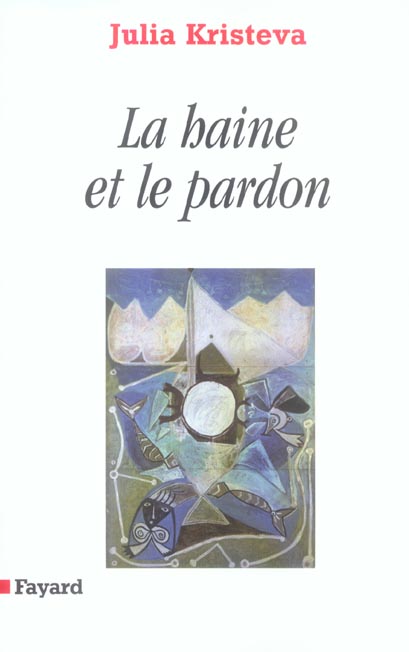 LA HAINE ET LE PARDON - POUVOIRS ET LIMITES DE LA PSYCHANALYSE III
