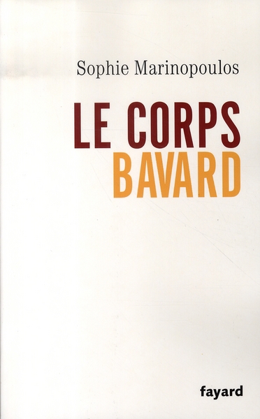 LE CORPS BAVARD