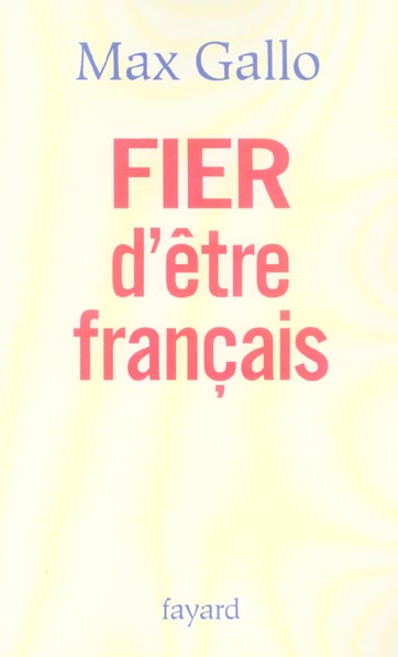 FIER D'ETRE FRANCAIS