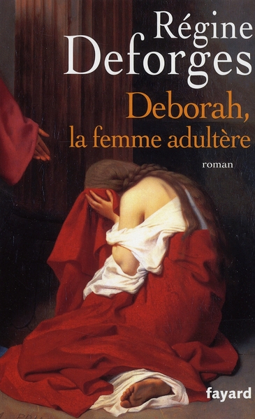 DEBORAH, LA FEMME ADULTERE