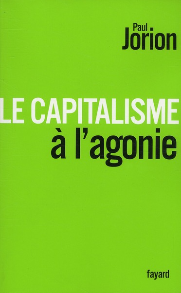 LE CAPITALISME A L'AGONIE