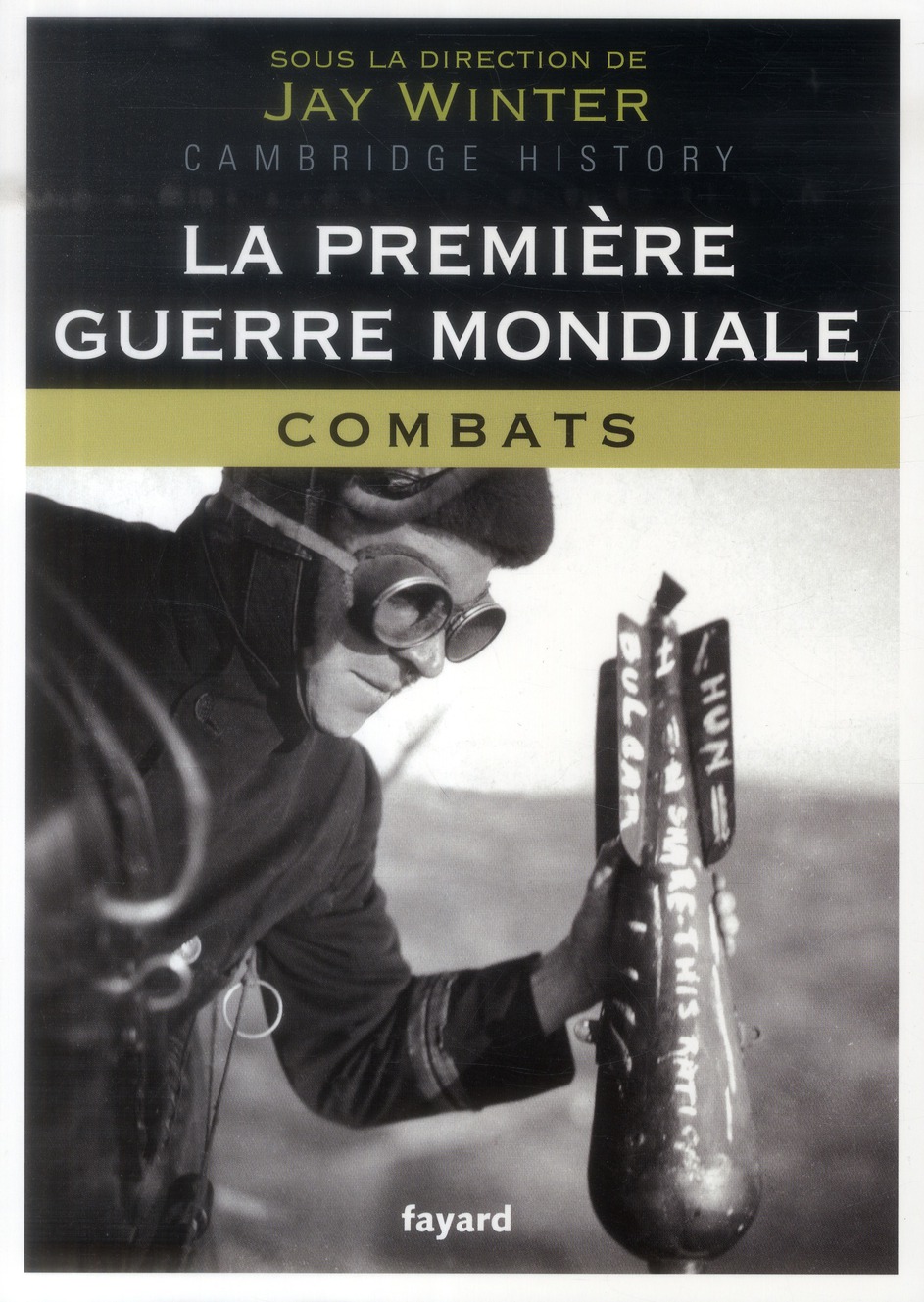 LA PREMIERE GUERRE MONDIALE - TOME 1 - COMBATS