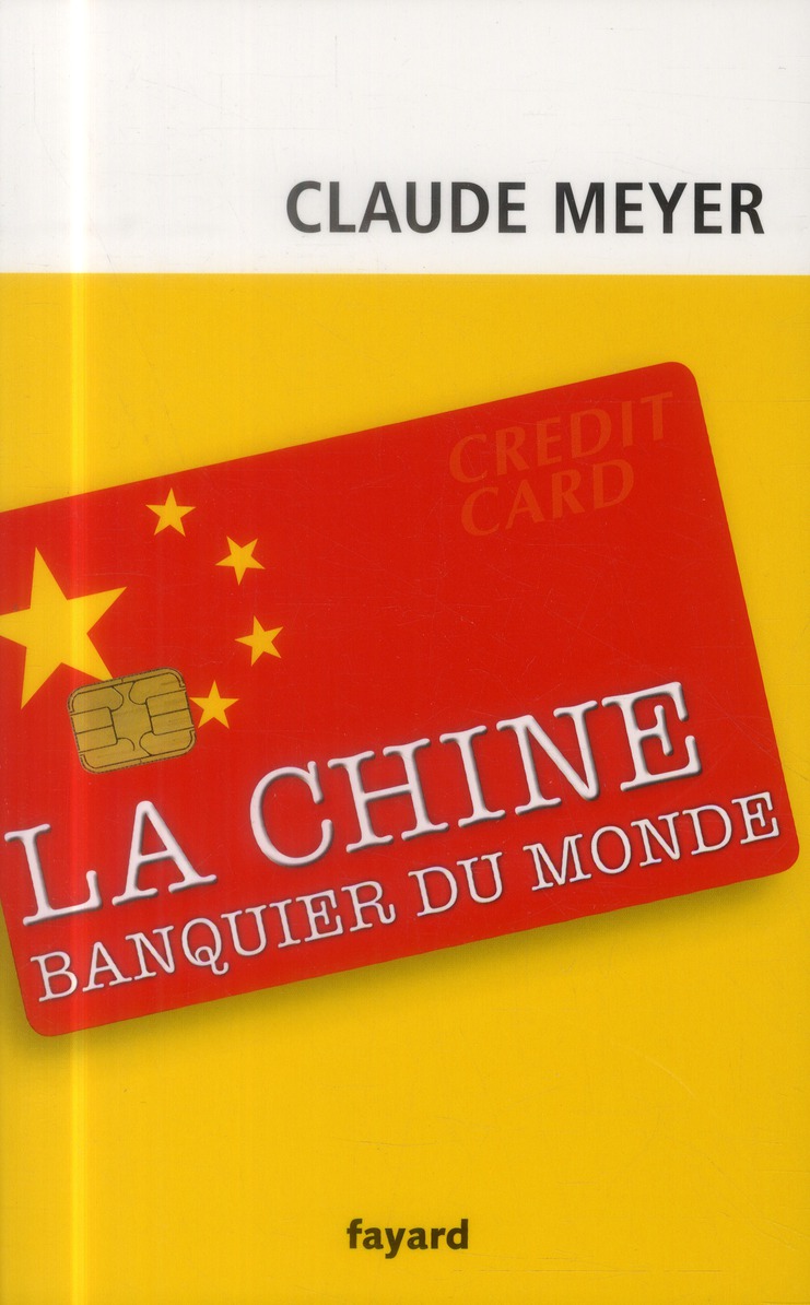 CHINE, BANQUIER DU MONDE