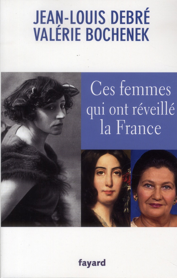 CES FEMMES QUI ONT REVEILLE LA FRANCE