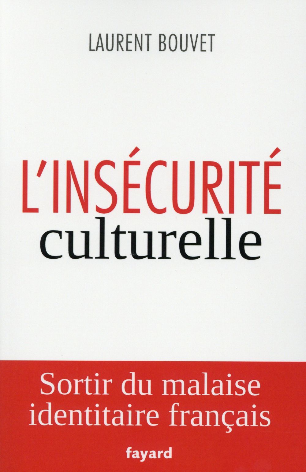 L'INSECURITE CULTURELLE