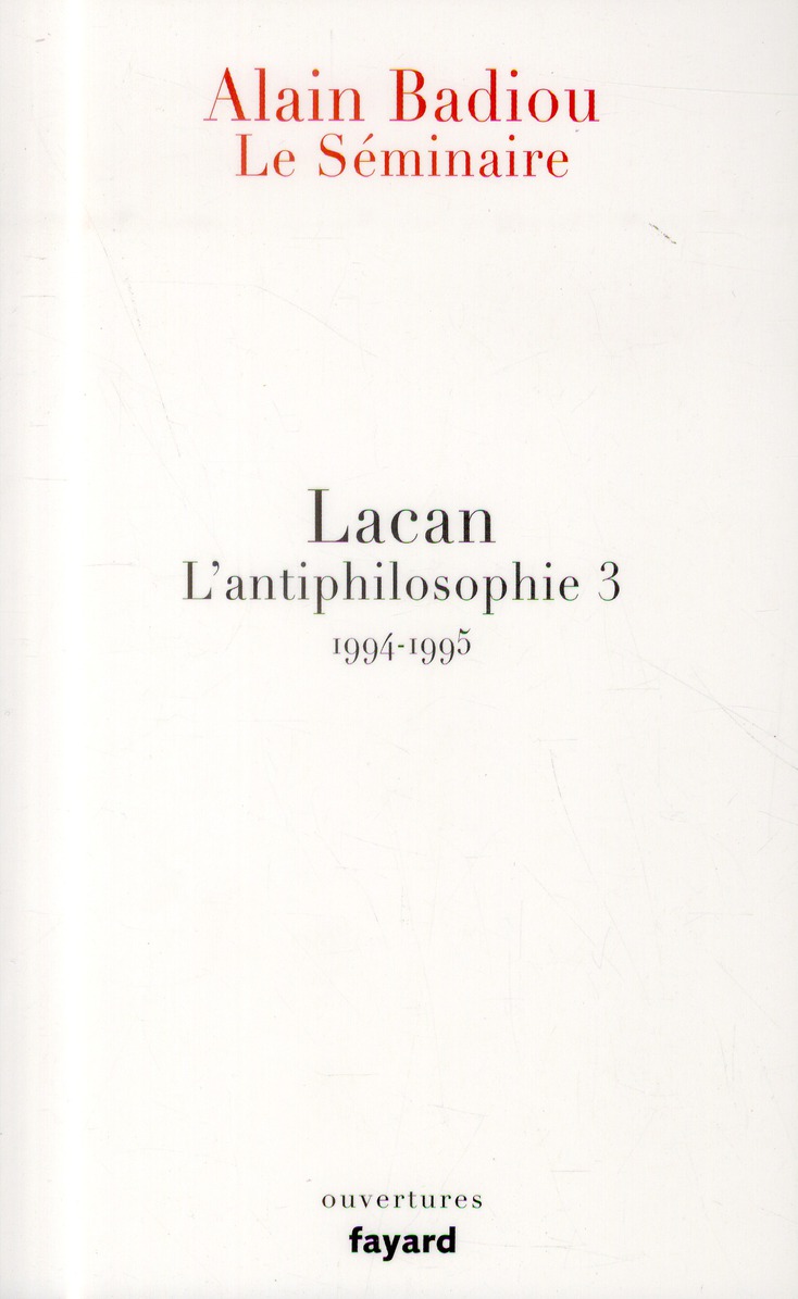 LE SEMINAIRE - LACAN - L'ANTIPHILOSOPHIE 3 (1994-1995)