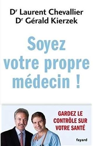 SOYEZ VOTRE PROPRE MEDECIN !