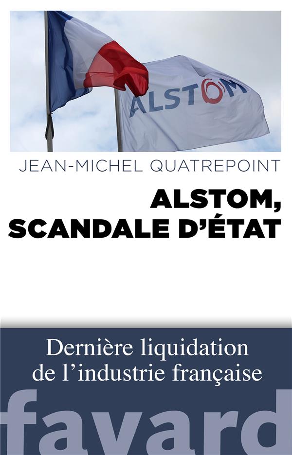 ALSTOM, SCANDALE D'ETAT