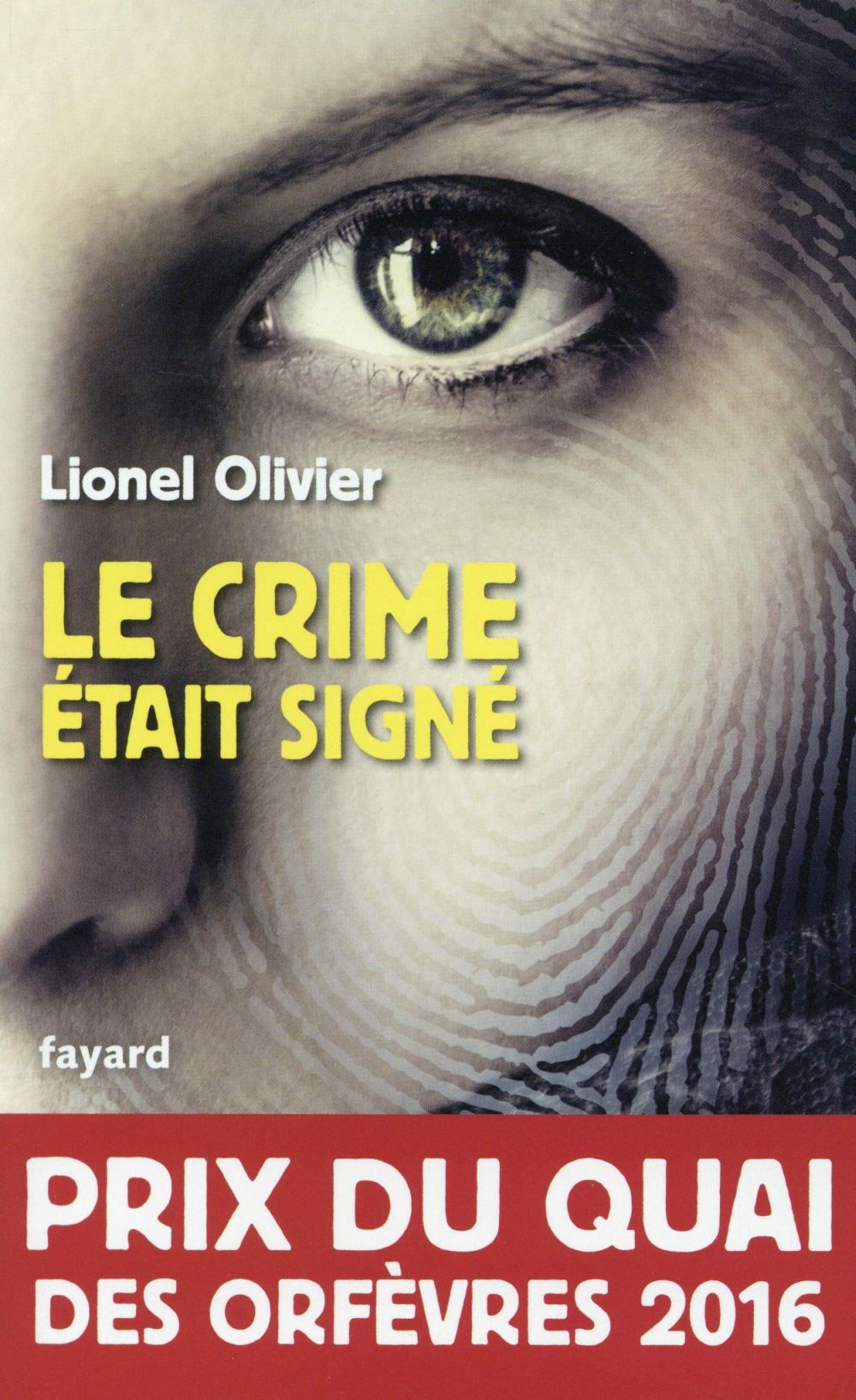 LE CRIME ETAIT SIGNE - PRIX DU QUAI DES ORFEVRES 2016