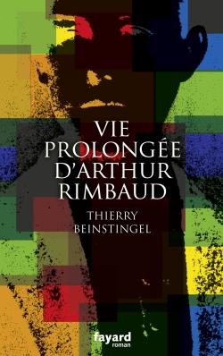 VIE PROLONGEE D'ARTHUR RIMBAUD