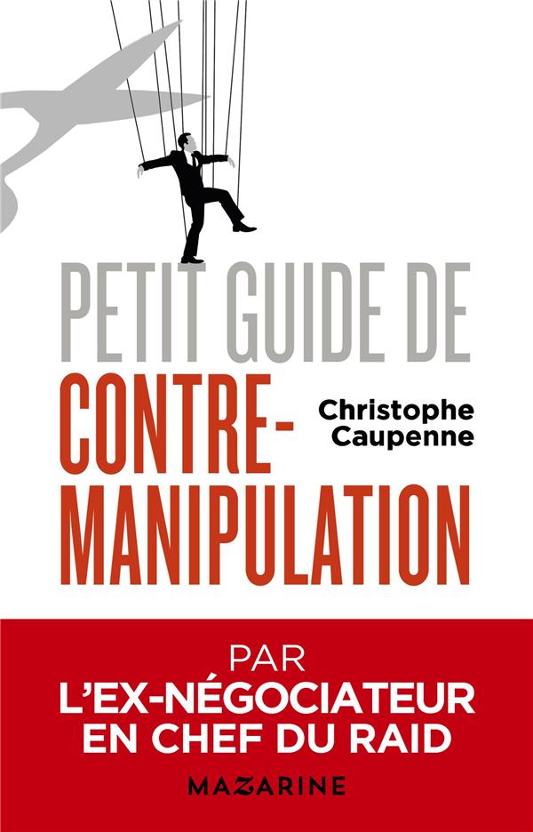 PETIT GUIDE DE CONTRE-MANIPULATION