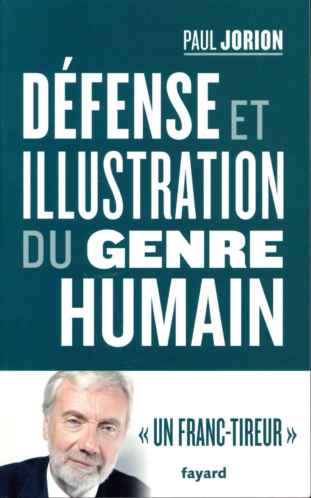 DEFENSE ET ILLUSTRATION DU GENRE HUMAIN