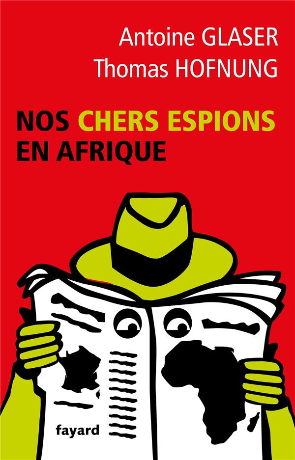 NOS CHERS ESPIONS EN AFRIQUE