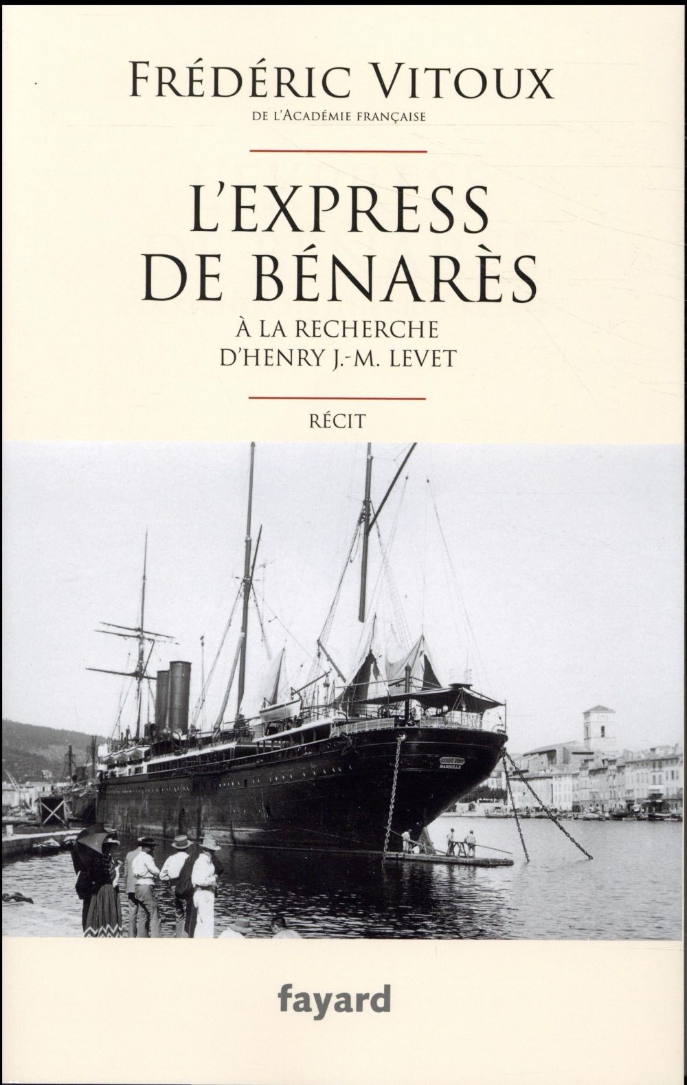 L'EXPRESS DE BENARES - A LA RECHERCHE D'HENRY J.-M. LEVET