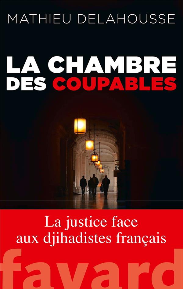 LA CHAMBRE DES COUPABLES