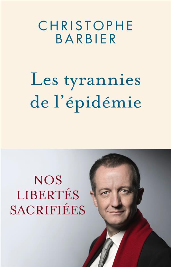 LES TYRANNIES DE L'EPIDEMIE