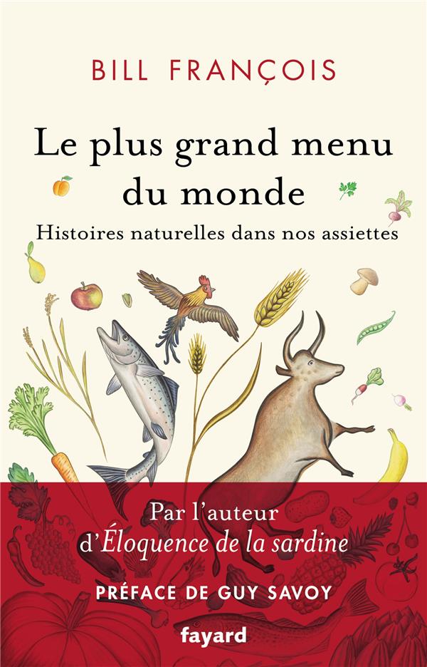 LE PLUS GRAND MENU DU MONDE - VIES SECRETES DE NOS ALIMENTS