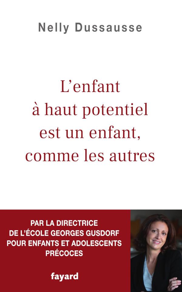 L'ENFANT A HAUT POTENTIEL EST UN ENFANT COMME LES AUTRES